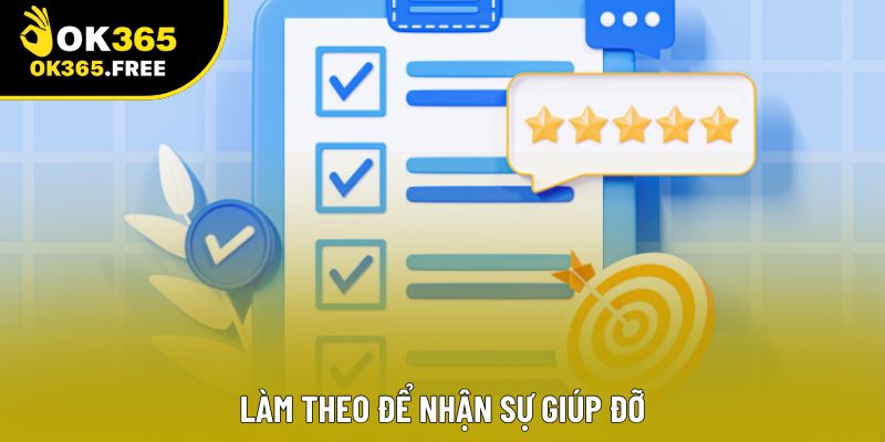 Làm theo để nhận sự giúp đỡ Làm theo để nhận sự giúp đỡ