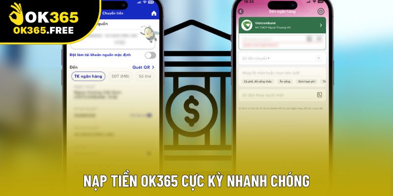 Nạp tiền OK365 cực kỳ nhanh chóng