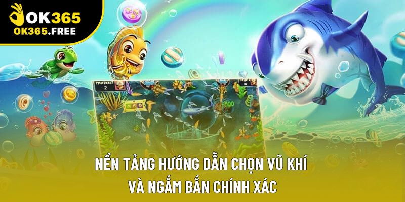 Nền tảng hướng dẫn chọn vũ khí và ngắm bắn chính xác Nền tảng hướng dẫn chọn vũ khí và ngắm bắn chính xác