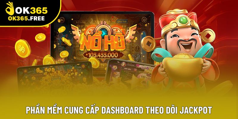Phần mềm cung cấp dashboard theo dõi jackpot Phần mềm cung cấp dashboard theo dõi jackpot