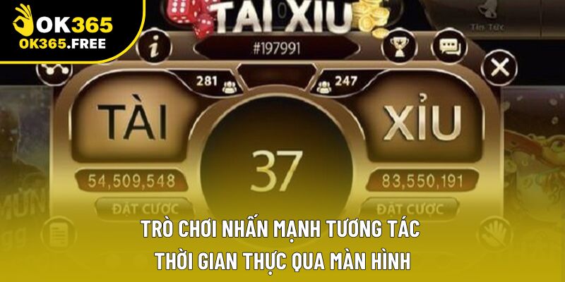 Trò chơi nhấn mạnh tương tác thời gian thực qua màn hình