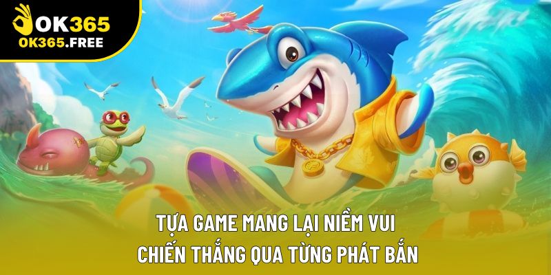 Tựa game mang lại niềm vui chiến thắng qua từng phát bắn